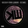 Kassier & Pedro Guerrero - Distance - EP